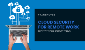 Cloud Security for Remote Work